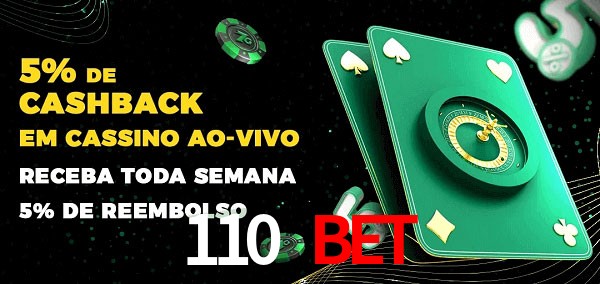 Promoções do cassino ao Vivo 110 bet